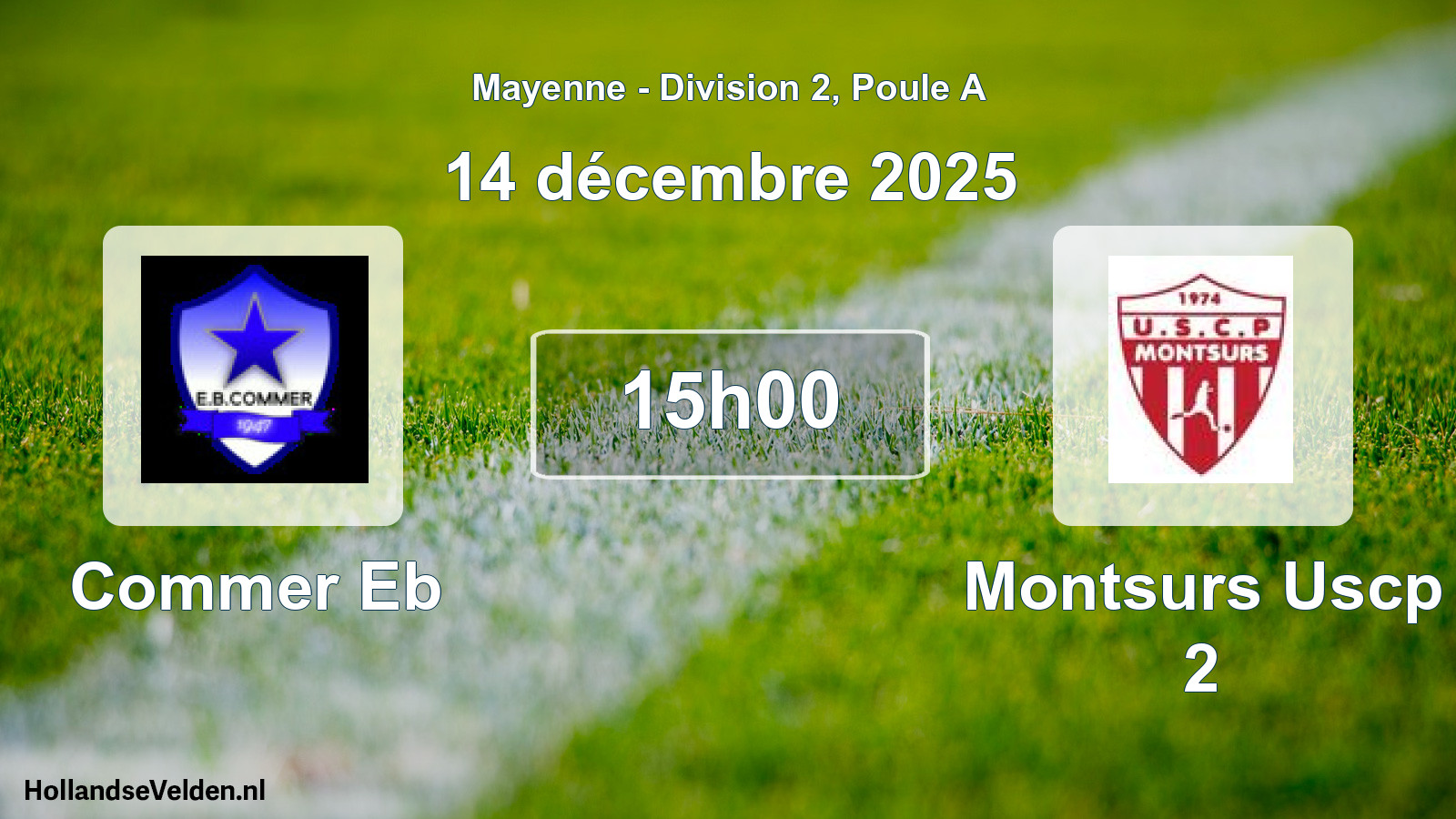 Geplande wedstrijd: Commer Eb - Montsurs Uscp 2 (14 décembre 2025)