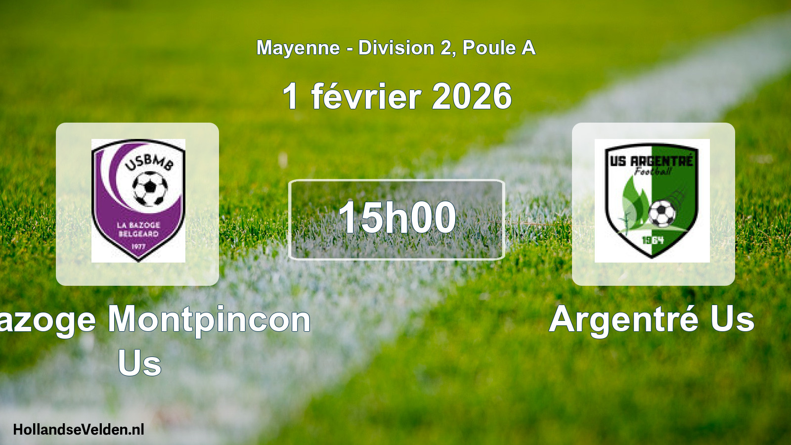 Scheduled Match: Bazoge Montpincon Us - Argentré Us (1 February 2026)