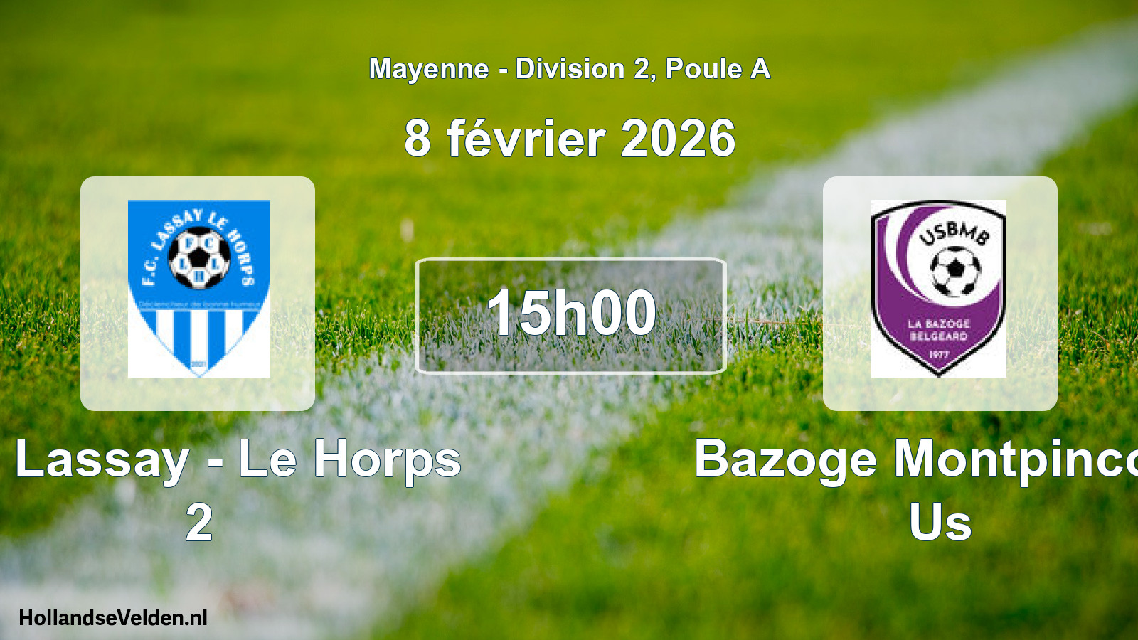 Geplande wedstrijd: Fc Lassay - Le Horps 2 - Bazoge Montpincon Us (8 février 2026)