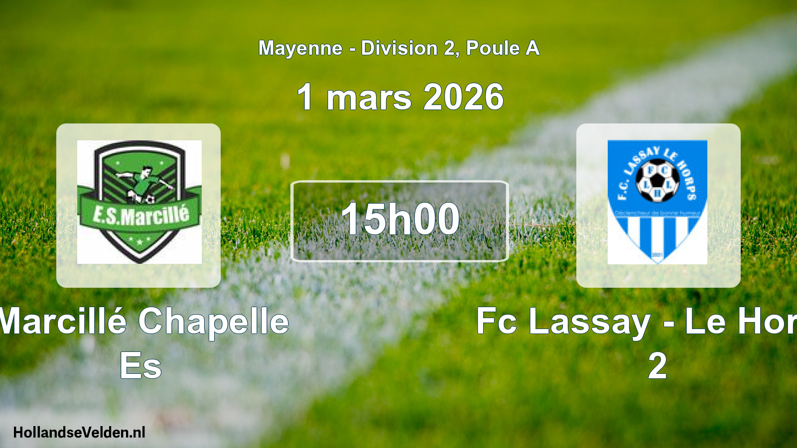 Geplande wedstrijd: Marcillé Chapelle Es - Fc Lassay - Le Horps 2 (1 mars 2026)