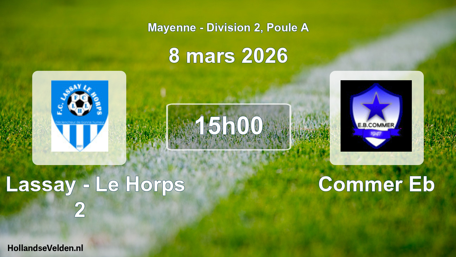 Geplande wedstrijd: Fc Lassay - Le Horps 2 - Commer Eb (8 mars 2026)