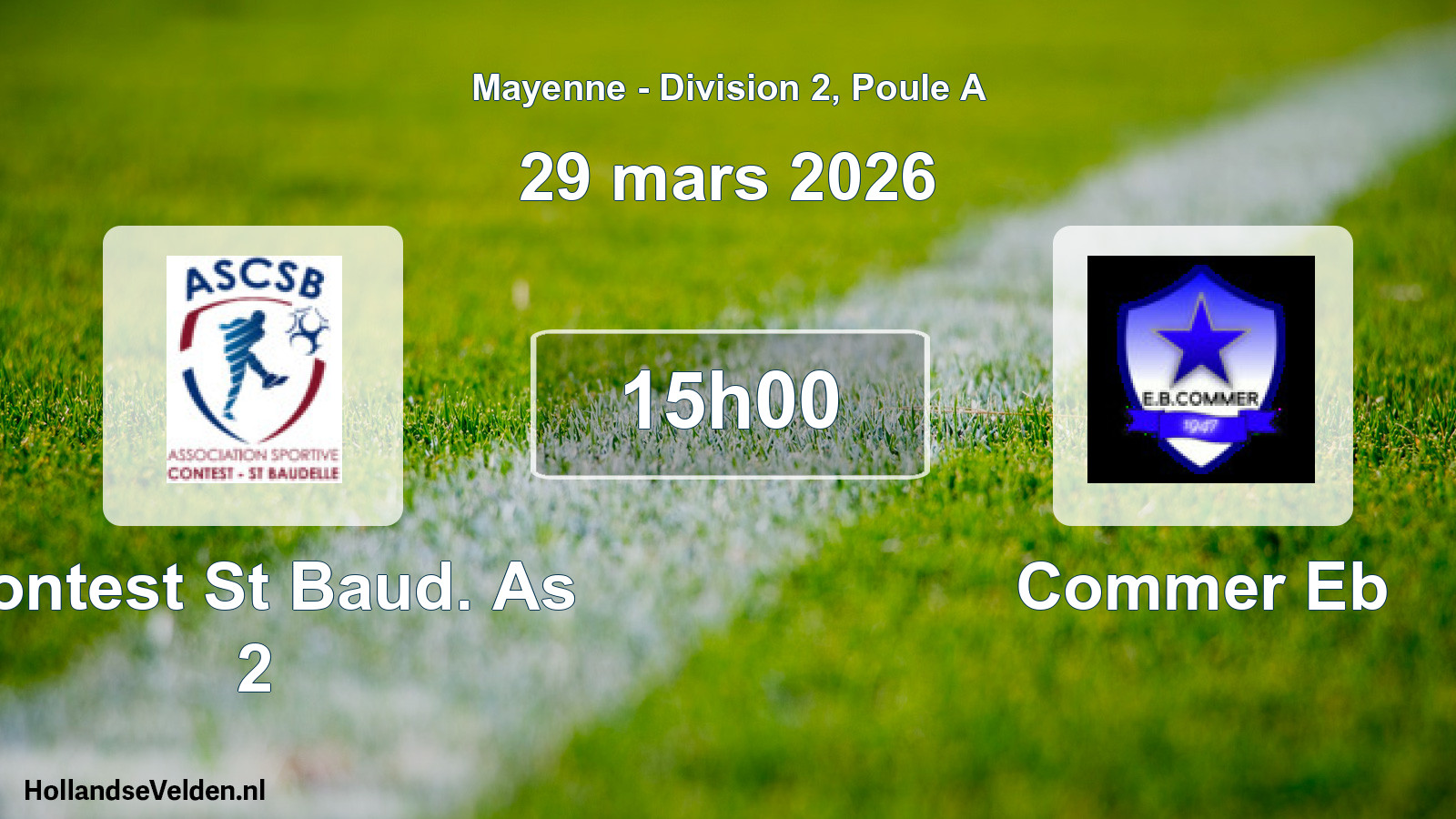 Geplande wedstrijd: Contest St Baud. As 2 - Commer Eb (29 mars 2026)