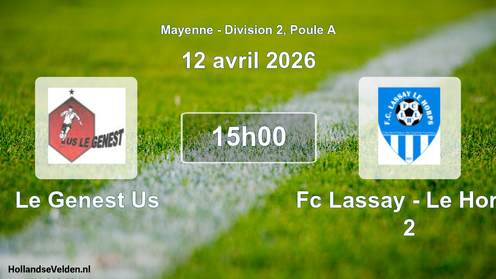 Geplande wedstrijd: Le Genest Us - Fc Lassay - Le Horps 2 (12 april 2026)