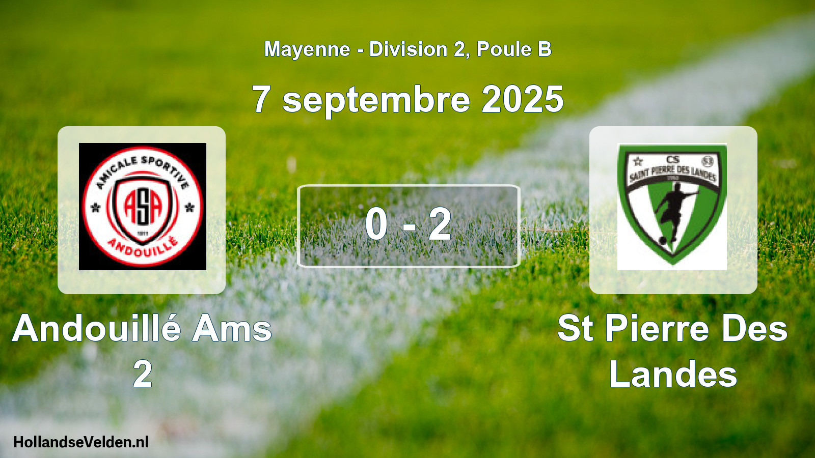 Total number of matches played: Andouillé Ams 2 - St Pierre Des Landes 0 - 2 (7 September 2025)