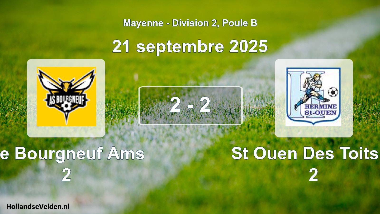 Gespeelde wedstrijd: Le Bourgneuf Ams 2 - St Ouen Des Toits H 2 2 - 2 (21 septembre 2025)