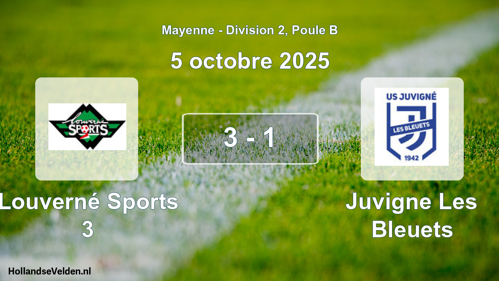 Gespeelde wedstrijd: Louverné Sports 3 - Juvigne Les Bleuets 3 - 1 (5 oktober 2025)