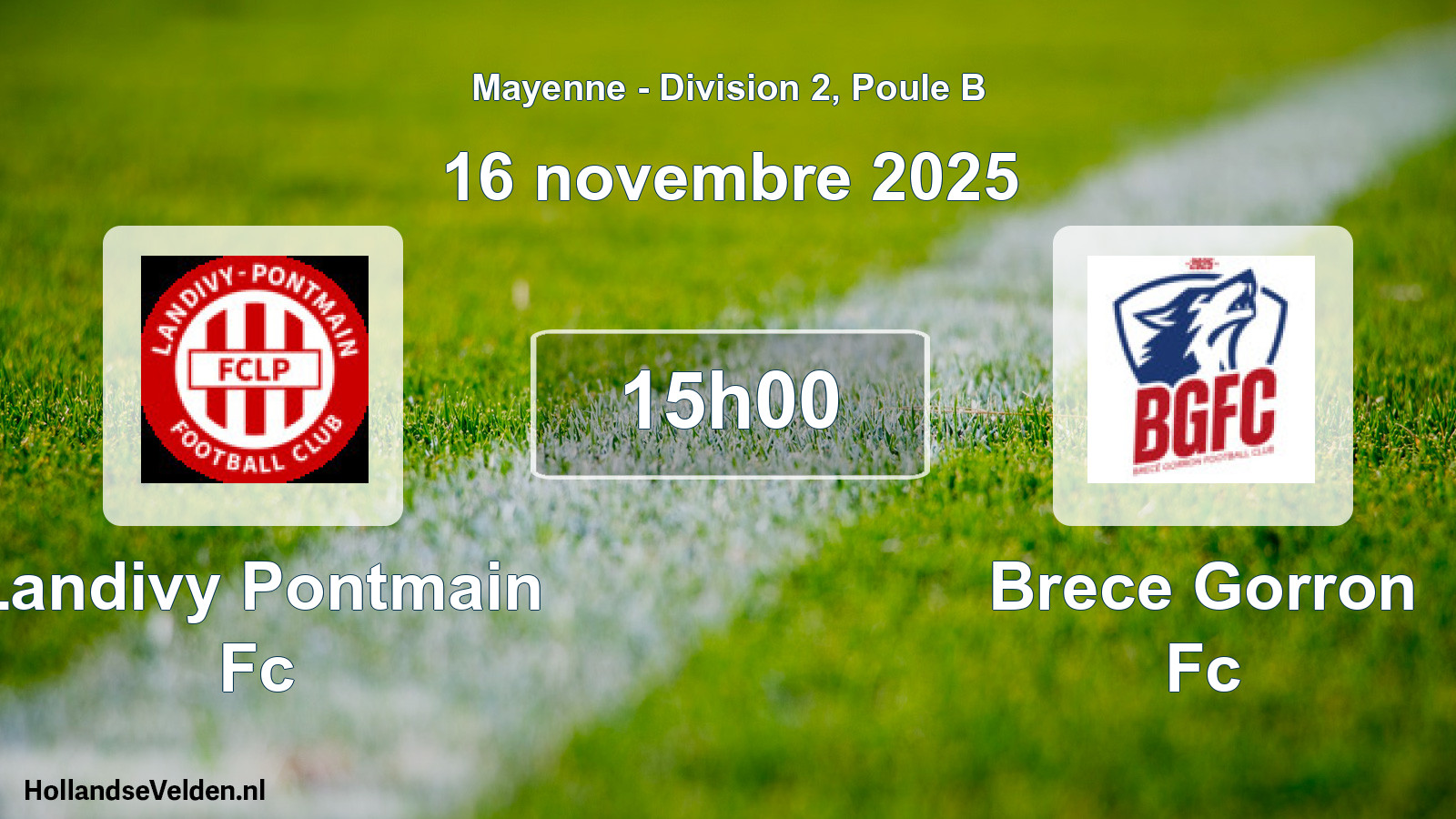 Geplande wedstrijd: Landivy Pontmain Fc - Brece Gorron Fc (16 november 2025)