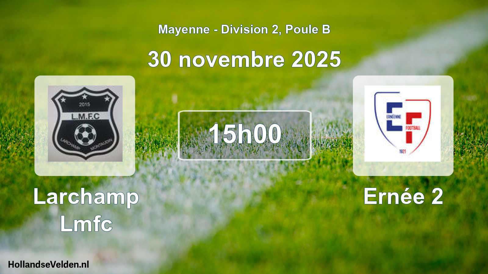 Geplande wedstrijd: Larchamp Lmfc - Ernée 2 (30 novembre 2025)
