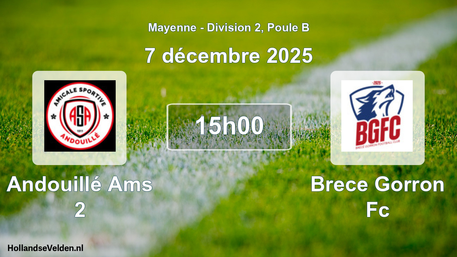 Geplande wedstrijd: Andouillé Ams 2 - Brece Gorron Fc (7 décembre 2025)