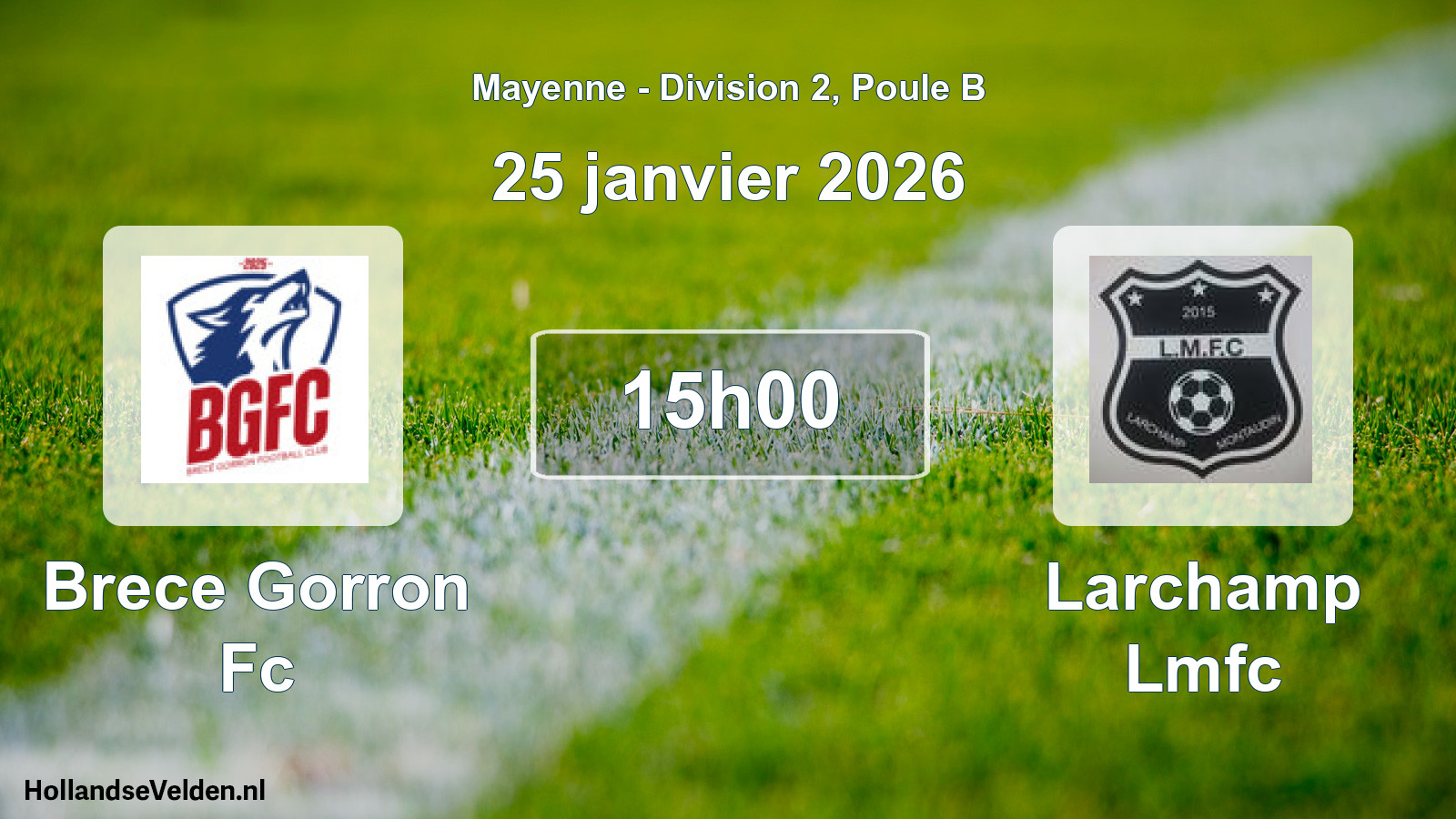 Scheduled Match: Brece Gorron Fc - Larchamp Lmfc (25 January 2026)