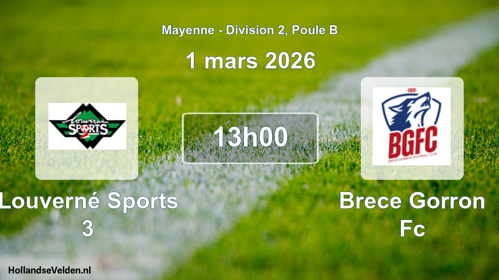 Geplande wedstrijd: Louverné Sports 3 - Brece Gorron Fc (1 maart 2026)