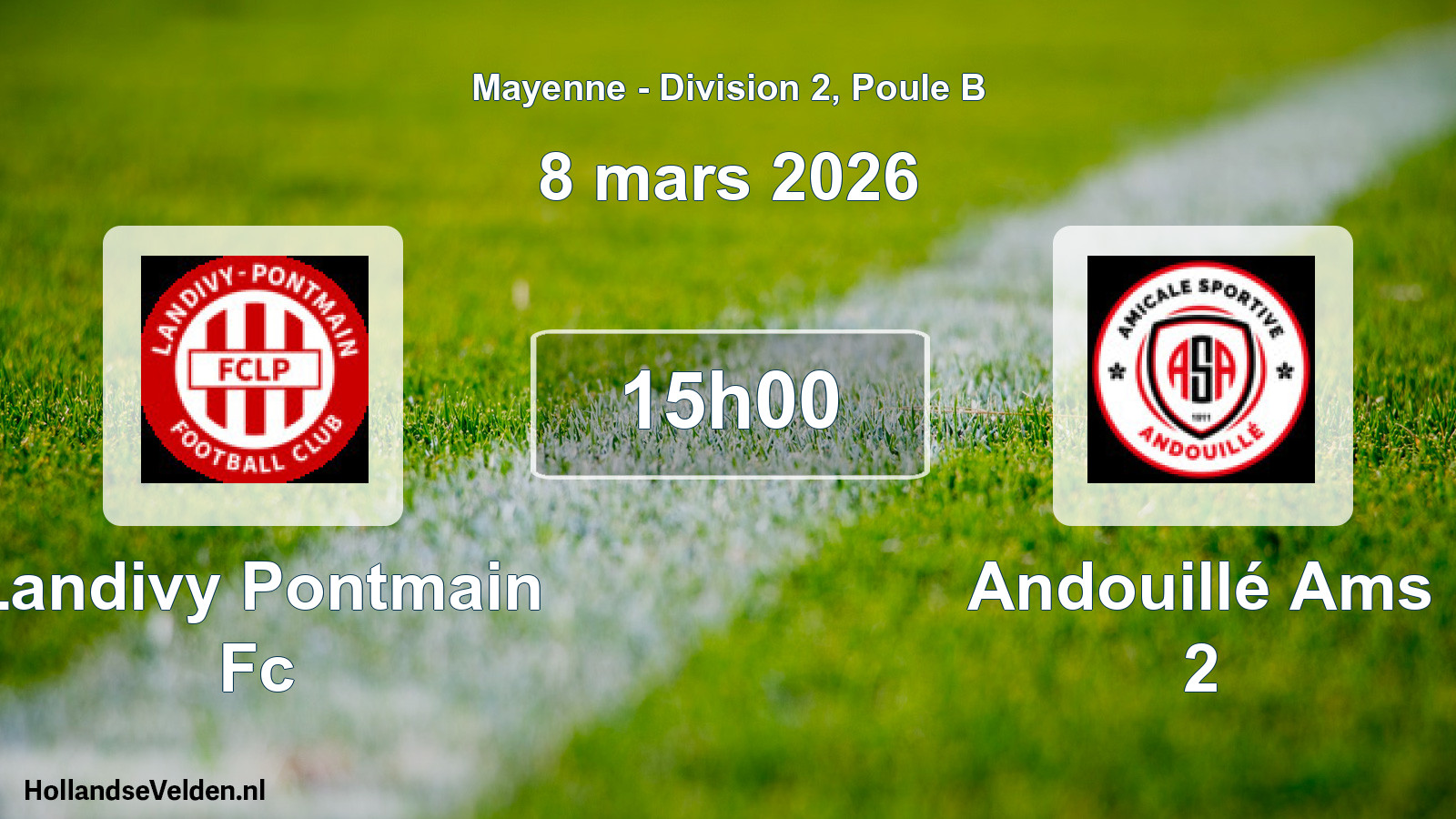 Geplande wedstrijd: Landivy Pontmain Fc - Andouillé Ams 2 (8 mars 2026)