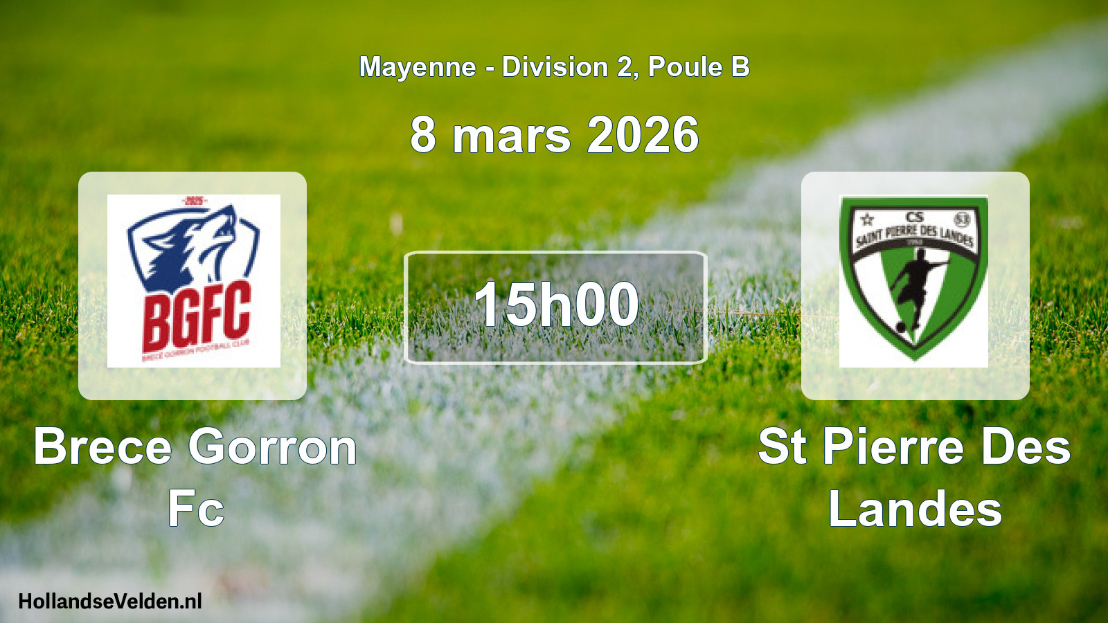 Geplande wedstrijd: Brece Gorron Fc - St Pierre Des Landes (8 maart 2026)