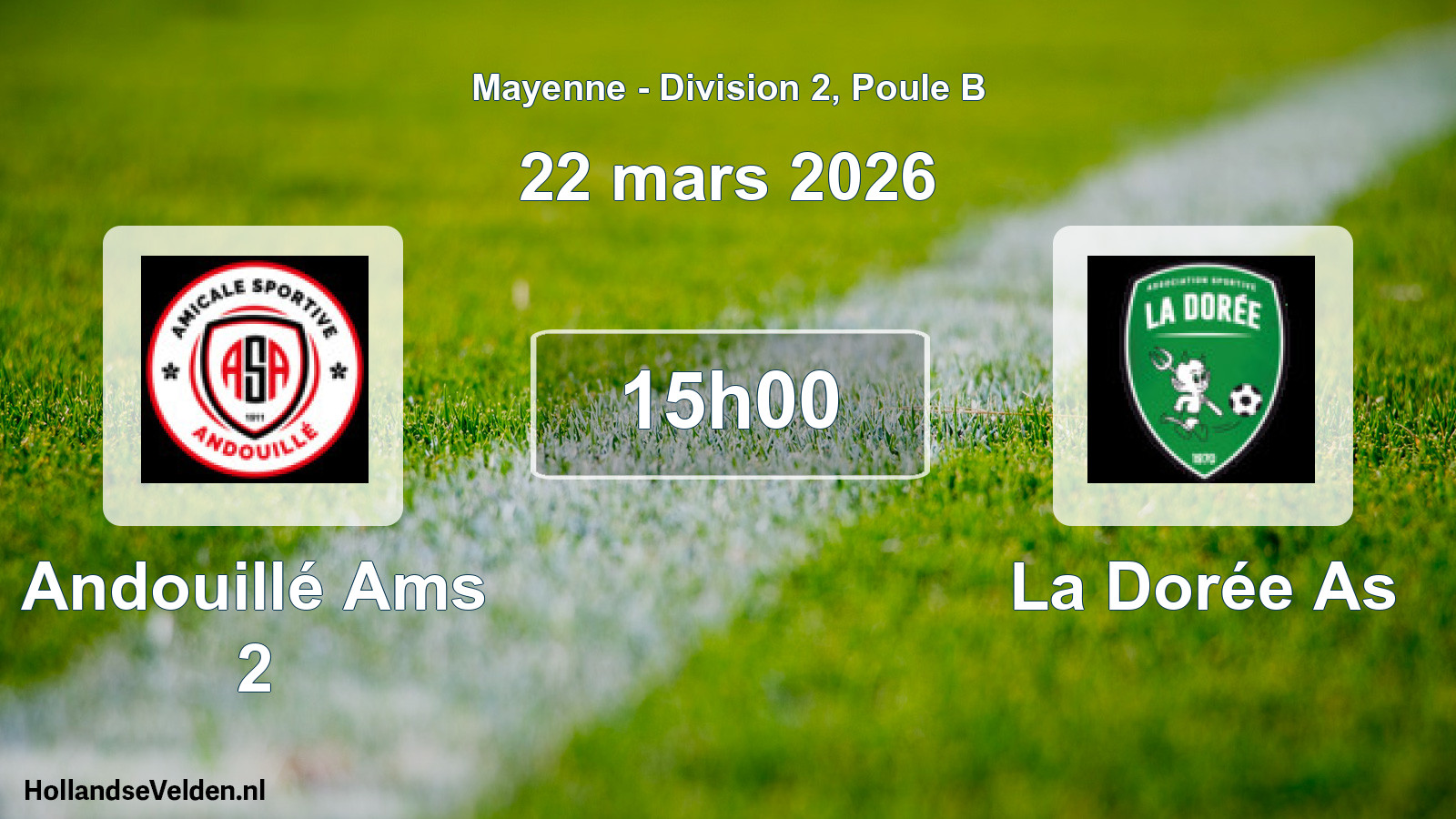 Geplande wedstrijd: Andouillé Ams 2 - La Dorée As (22 mars 2026)