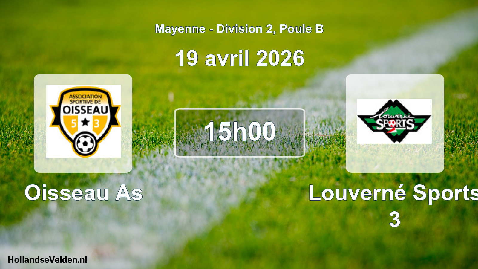 Geplande wedstrijd: Oisseau As - Louverné Sports 3 (19 avril 2026)
