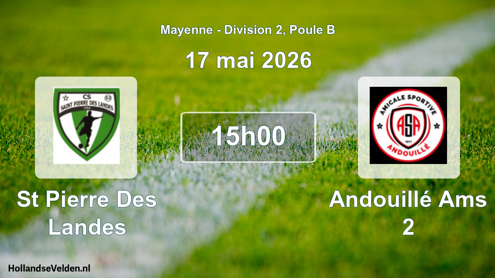 Scheduled Match: St Pierre Des Landes - Andouillé Ams 2 (17 May 2026)