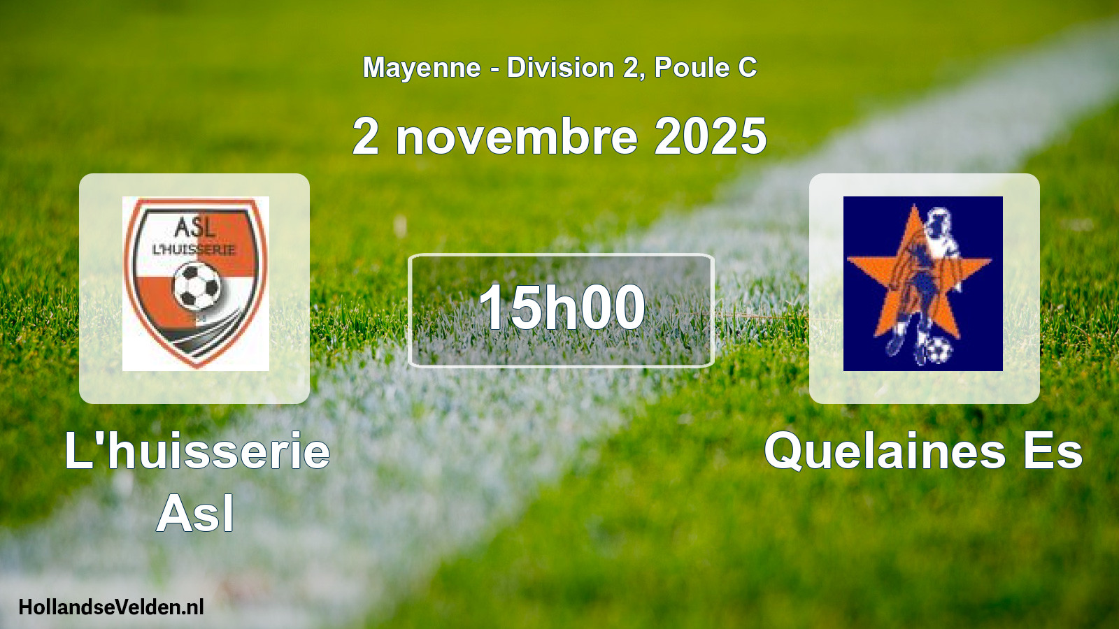 Geplande wedstrijd: L'huisserie Asl - Quelaines Es (2 novembre 2025)