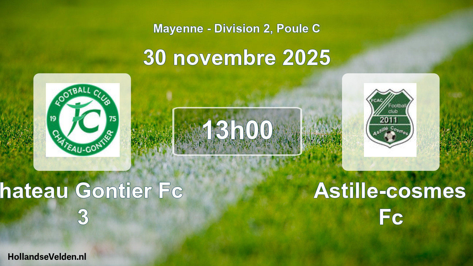 Geplande wedstrijd: Chateau Gontier Fc 3 - Astille-cosmes Fc (30 novembre 2025)
