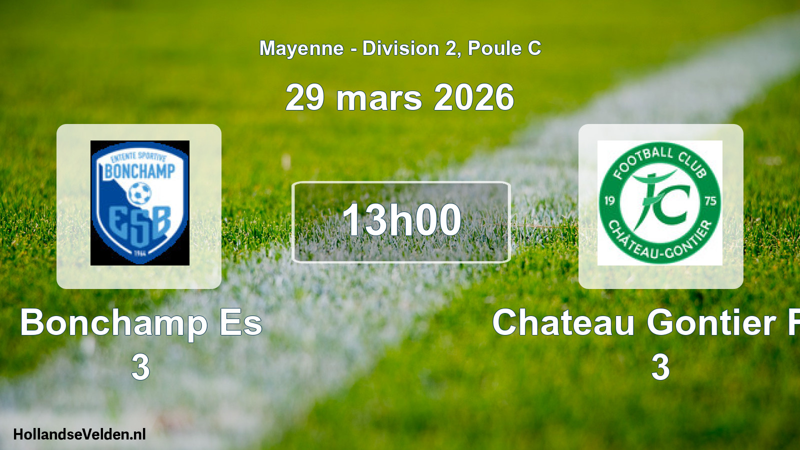 Geplande wedstrijd: Bonchamp Es 3 - Chateau Gontier Fc 3 (29 mars 2026)