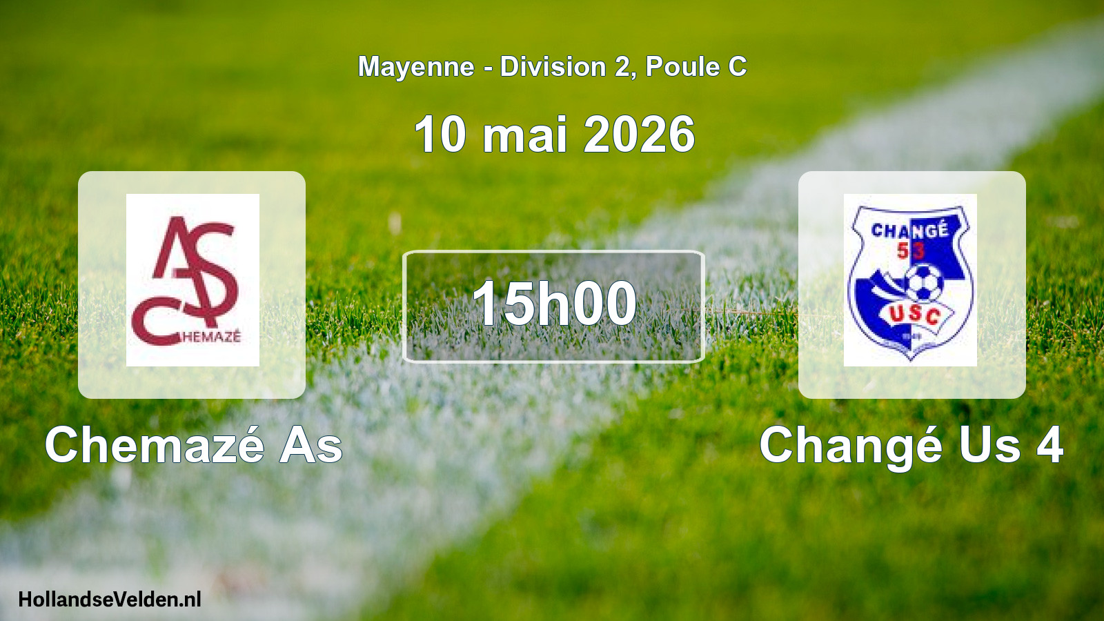 Geplande wedstrijd: Chemazé As - Changé Us 4 (10 mai 2026)