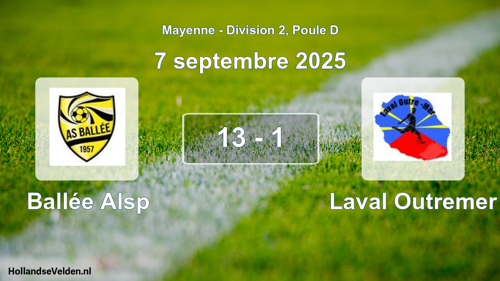 Gespeelde wedstrijd: Ballée Alsp - Laval Outremer 13 - 1 (7 september 2025)