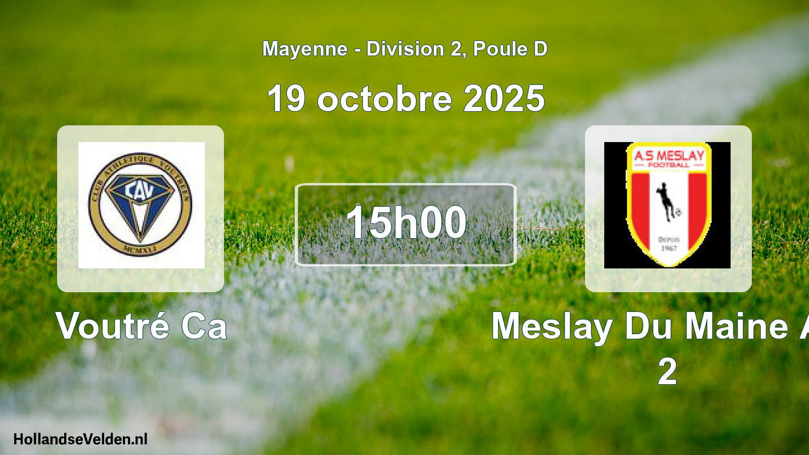 Geplande wedstrijd: Voutré Ca - Meslay Du Maine As 2 (19 octobre 2025)