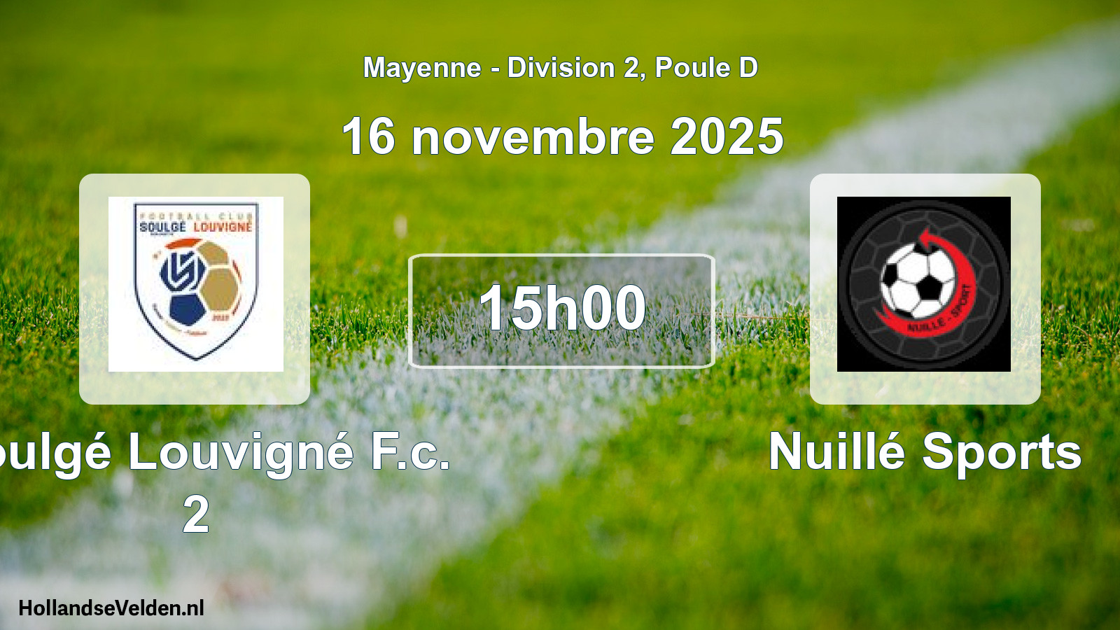 Geplande wedstrijd: Soulgé Louvigné F.c. 2 - Nuillé Sports (16 novembre 2025)