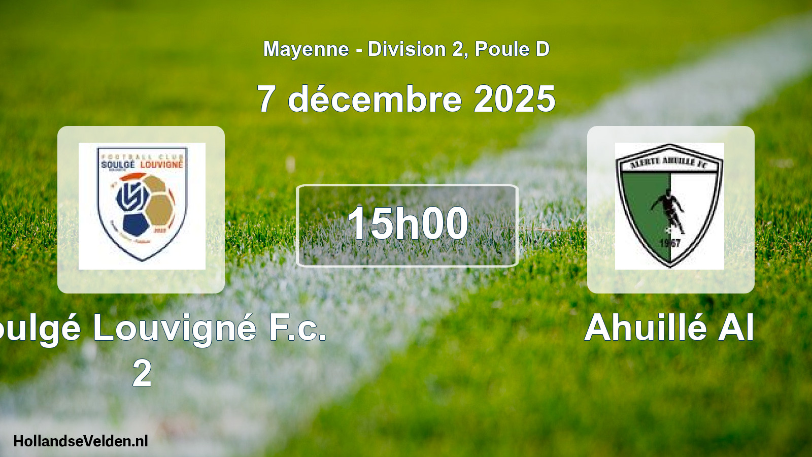 Geplande wedstrijd: Soulgé Louvigné F.c. 2 - Ahuillé Al (7 décembre 2025)
