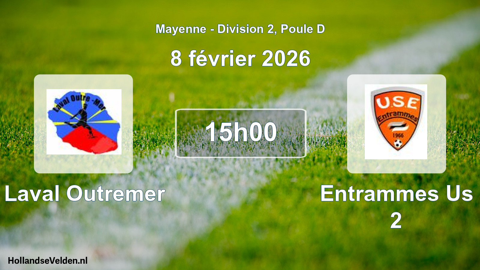 Scheduled Match: Laval Outremer - Entrammes Us 2 (8 February 2026)