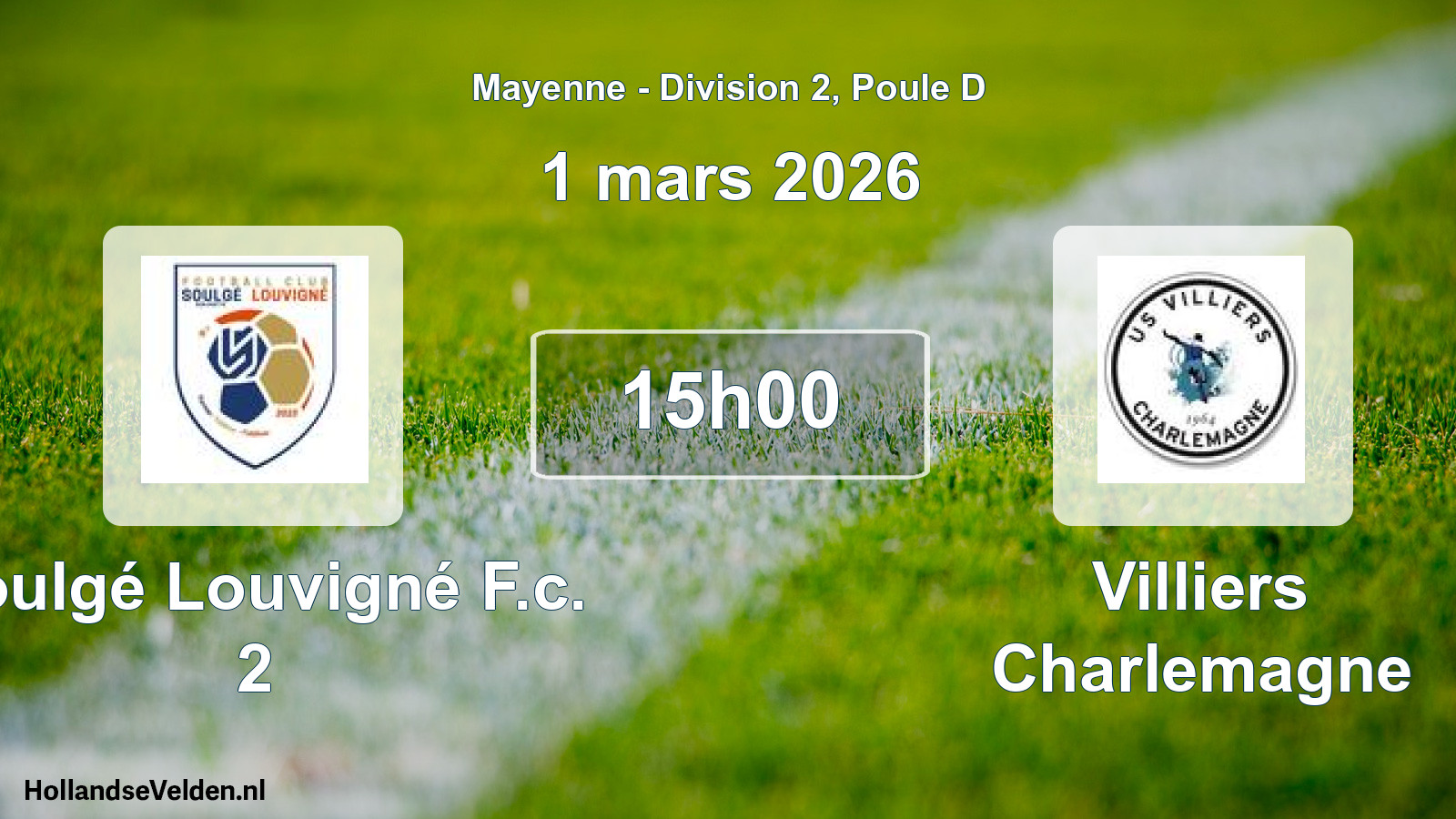 Geplande wedstrijd: Soulgé Louvigné F.c. 2 - Villiers Charlemagne (1 maart 2026)