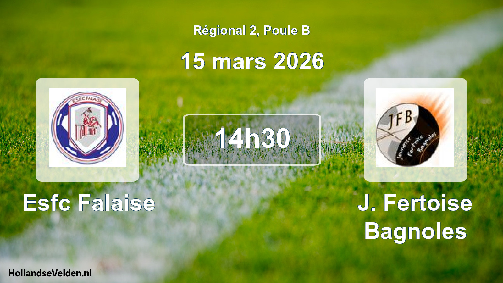 Geplande wedstrijd: Esfc Falaise - J. Fertoise Bagnoles (15 mars 2026)