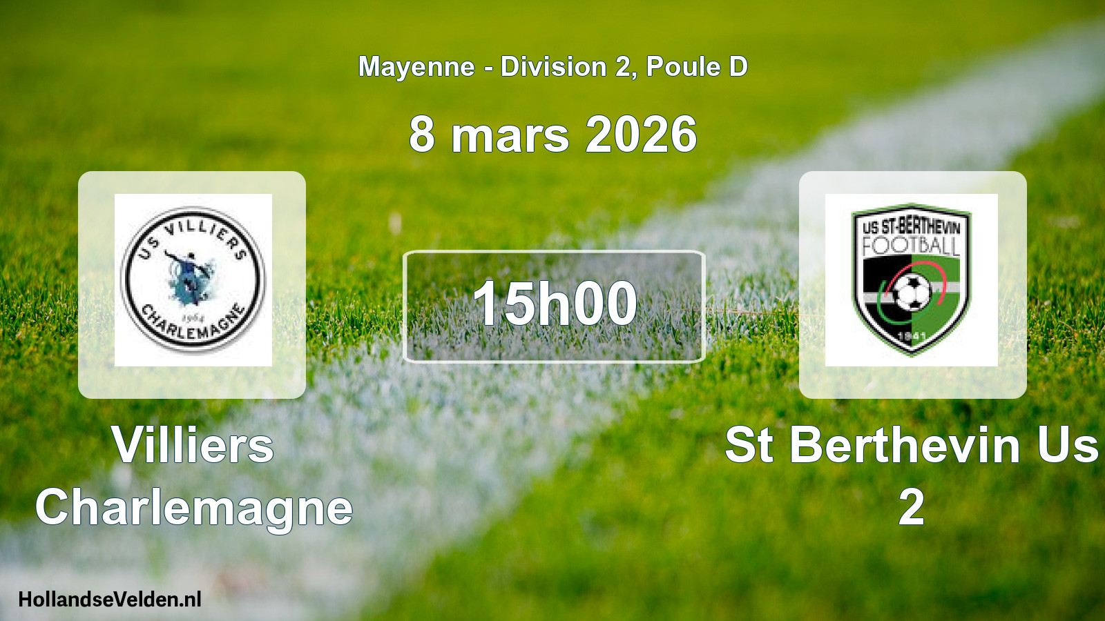Scheduled Match: Villiers Charlemagne - St Berthevin Us 2 (8 March 2026)