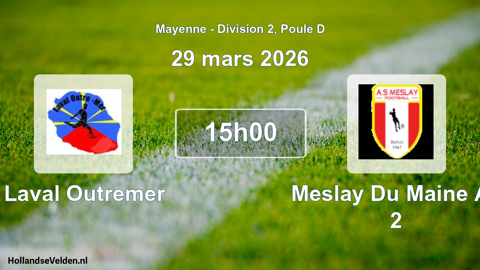 Scheduled Match: Laval Outremer - Meslay Du Maine As 2 (29 March 2026)