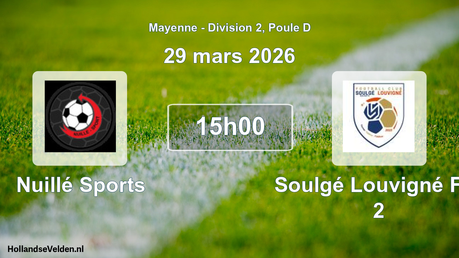 Geplande wedstrijd: Nuillé Sports - Soulgé Louvigné F.c. 2 (29 mars 2026)