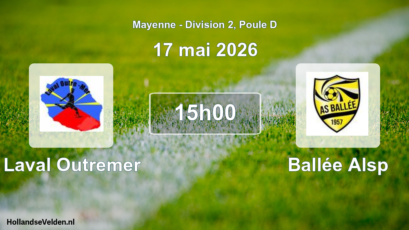 Geplande wedstrijd: Laval Outremer - Ballée Alsp (17 mai 2026)