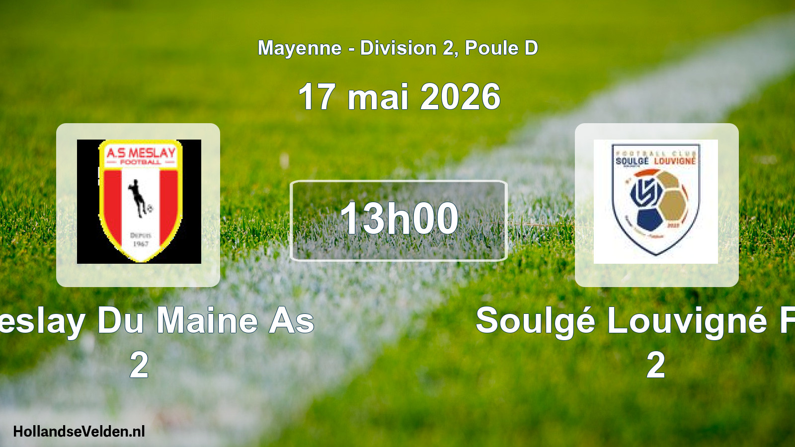 Geplande wedstrijd: Meslay Du Maine As 2 - Soulgé Louvigné F.c. 2 (17 mai 2026)
