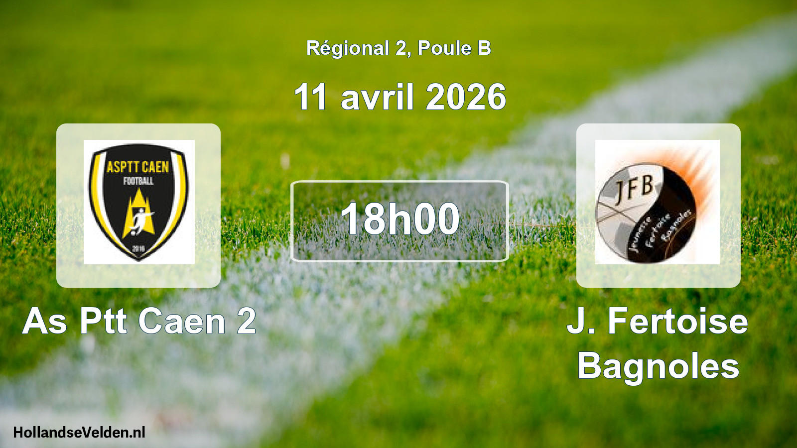 Geplande wedstrijd: As Ptt Caen 2 - J. Fertoise Bagnoles (11 april 2026)
