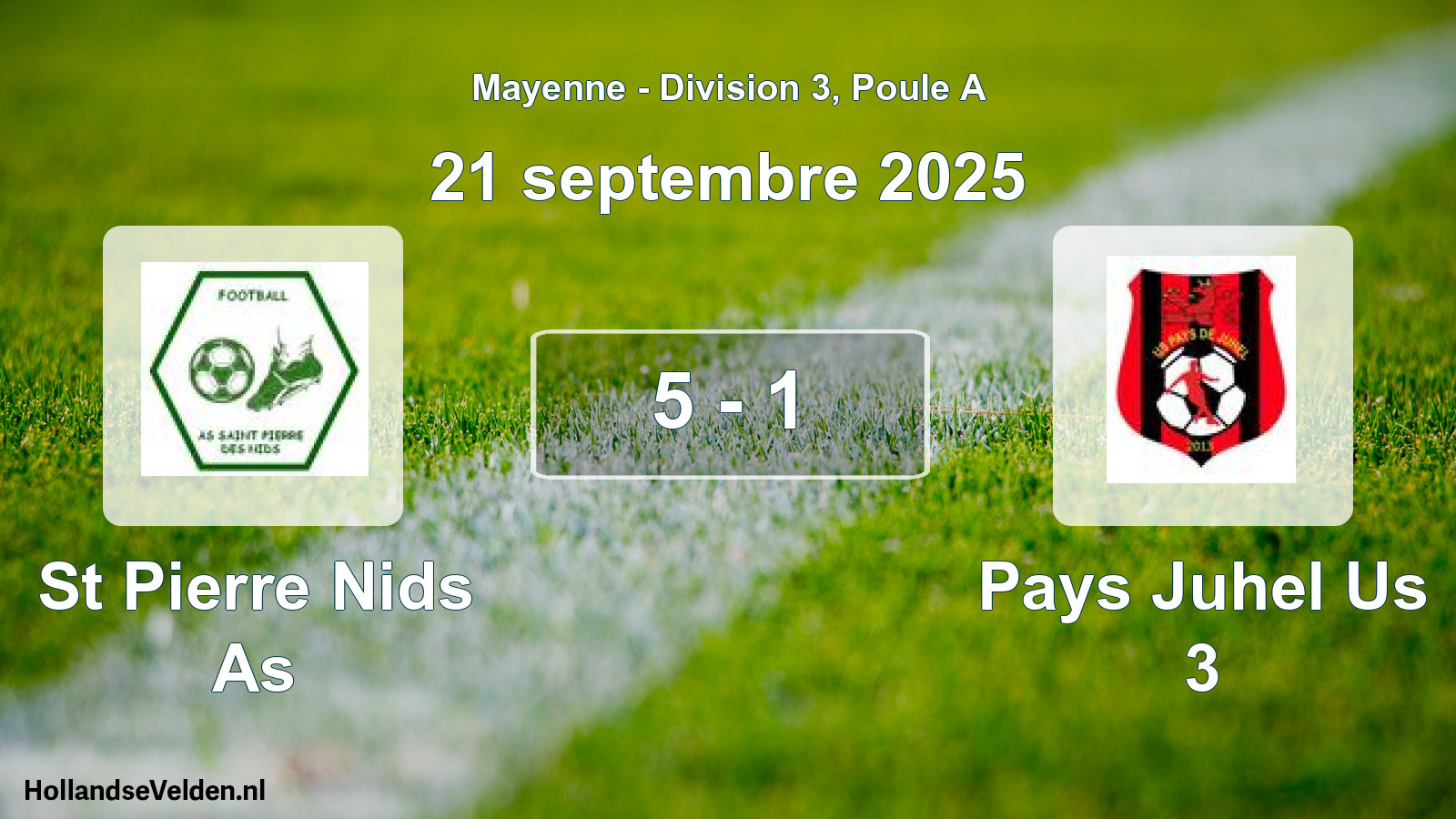 Gespeelde wedstrijd: St Pierre Nids As - Pays Juhel Us 3 5 - 1 (21 septembre 2025)
