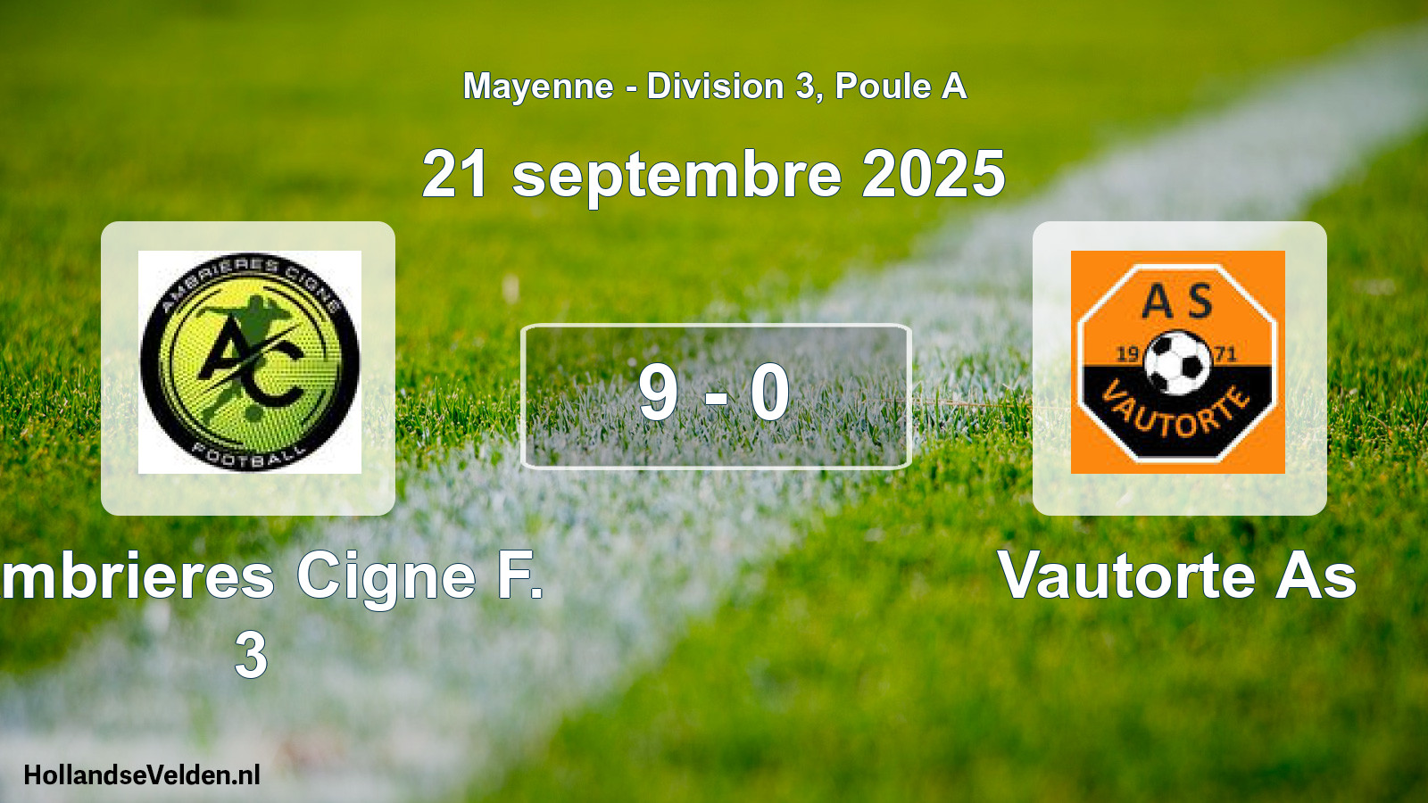 Gespeelde wedstrijd: Ambrieres Cigne F. 3 - Vautorte As 9 - 0 (21 septembre 2025)