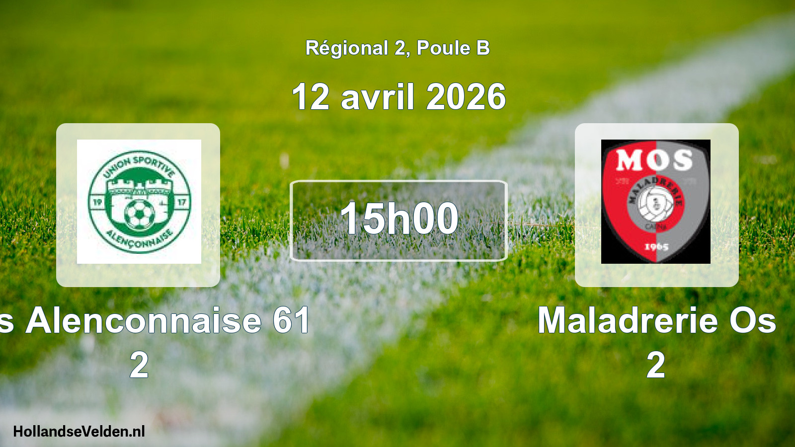 Scheduled Match: Us Alenconnaise 61 2 - Maladrerie Os 2 (12 April 2026)