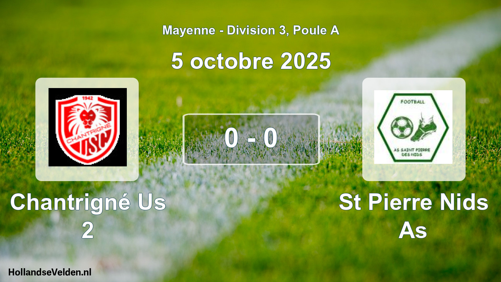 Gespeelde wedstrijd: Chantrigné Us 2 - St Pierre Nids As 0 - 0 (5 octobre 2025)