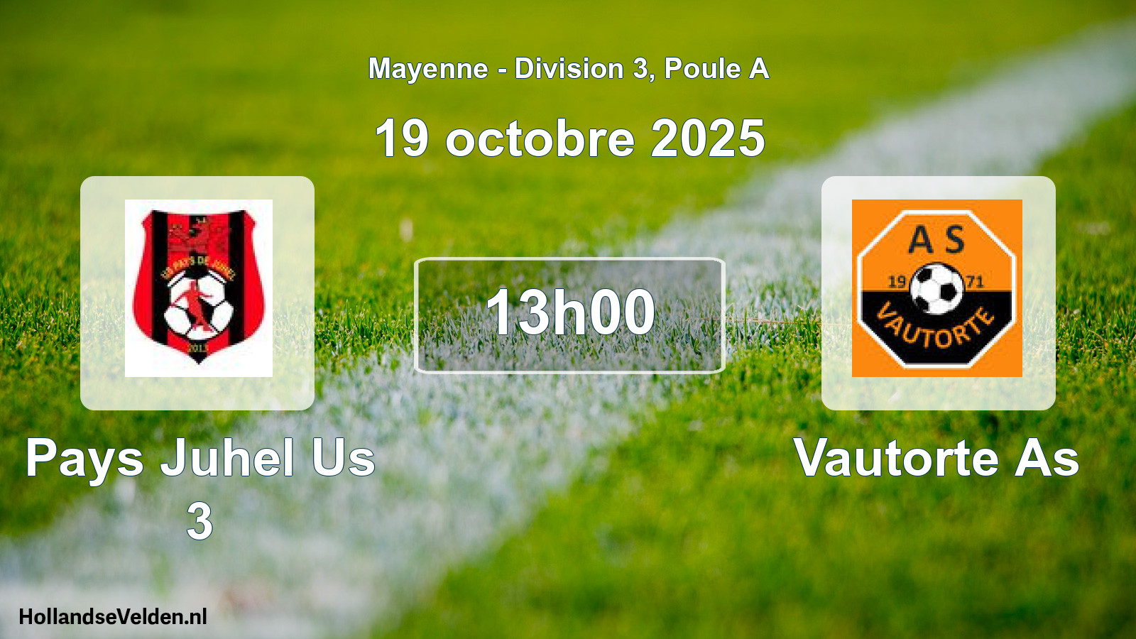 Geplande wedstrijd: Pays Juhel Us 3 - Vautorte As (19 octobre 2025)