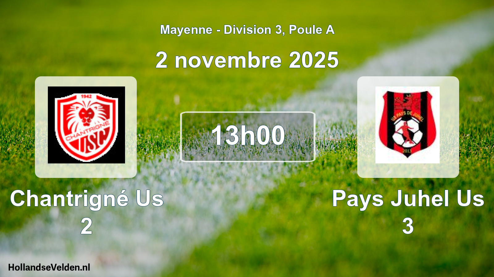 Geplande wedstrijd: Chantrigné Us 2 - Pays Juhel Us 3 (2 november 2025)