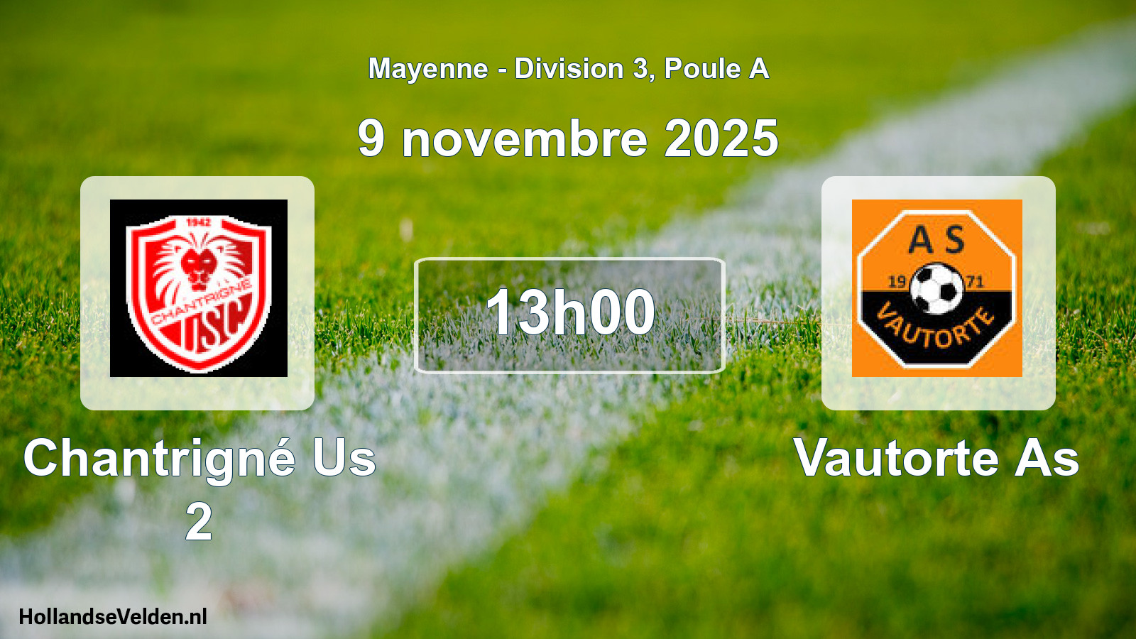 Scheduled Match: Chantrigné Us 2 - Vautorte As (9 November 2025)