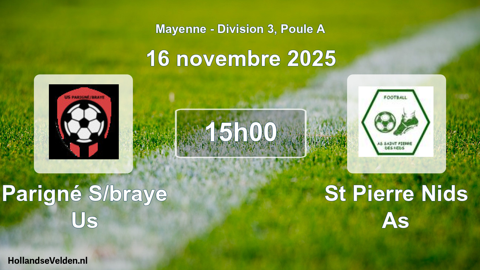 Geplande wedstrijd: Parigné S/braye Us - St Pierre Nids As (16 novembre 2025)