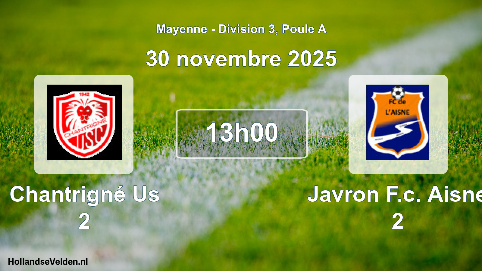 Geplande wedstrijd: Chantrigné Us 2 - Javron F.c. Aisne 2 (30 novembre 2025)