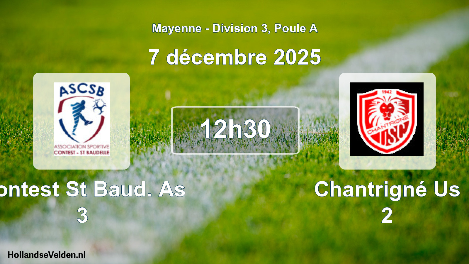 Geplande wedstrijd: Contest St Baud. As 3 - Chantrigné Us 2 (7 décembre 2025)
