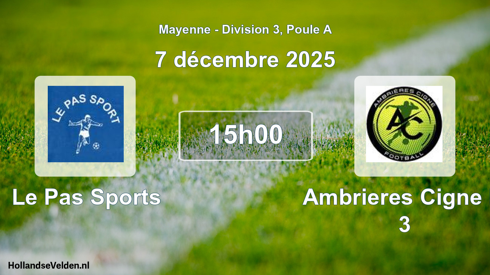 Geplande wedstrijd: Le Pas Sports - Ambrieres Cigne F. 3 (7 december 2025)