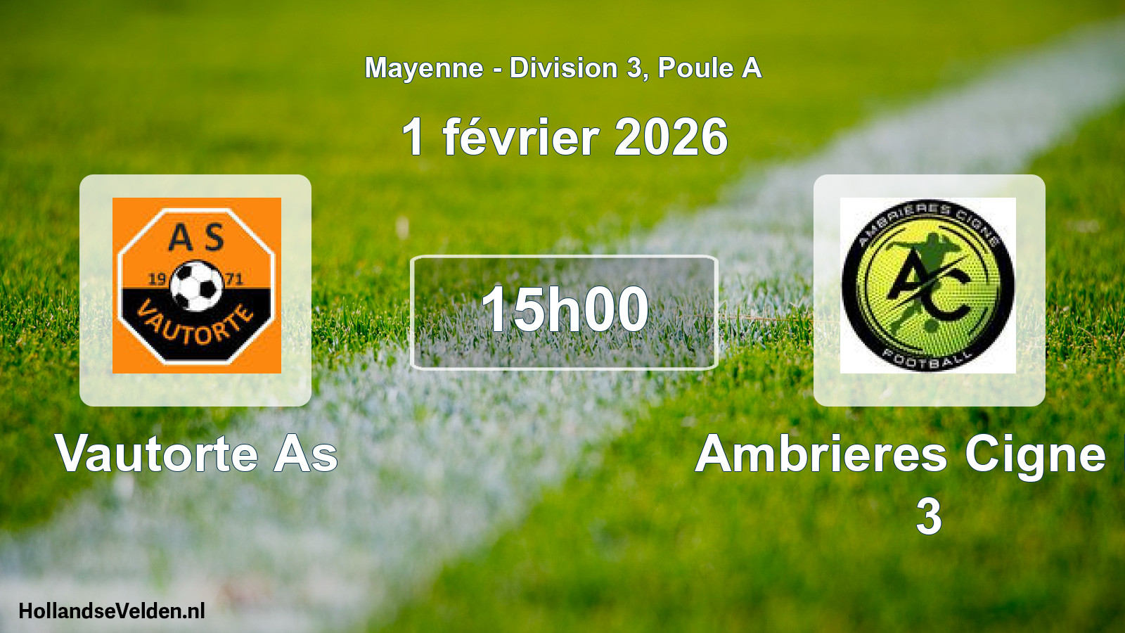 Geplande wedstrijd: Vautorte As - Ambrieres Cigne F. 3 (1 février 2026)