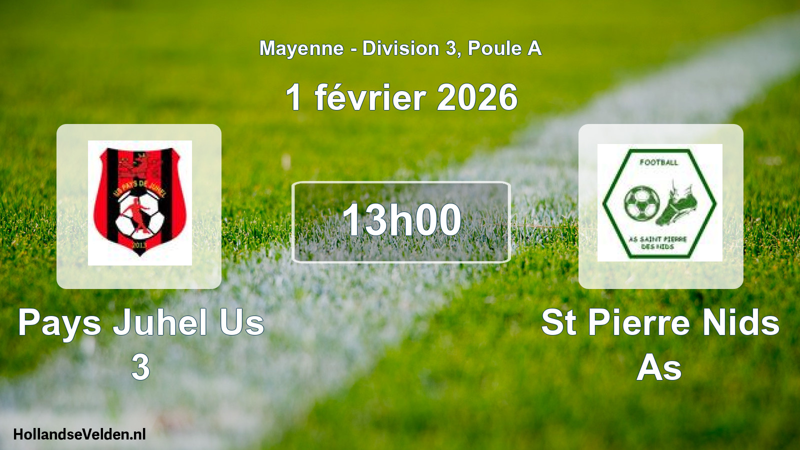 Geplande wedstrijd: Pays Juhel Us 3 - St Pierre Nids As (1 février 2026)